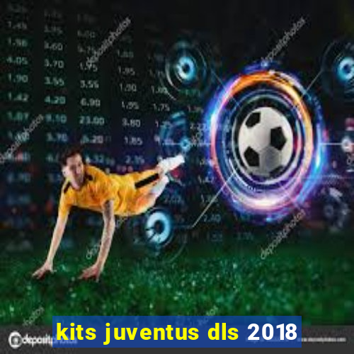 kits juventus dls 2018